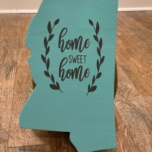 Mississippi home sweet home handmade sign